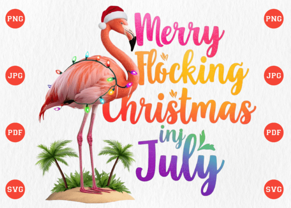 Merry Flocking Christmas in July PNG: A Festive Graphic for T-Shirt Designs and Seasonal Branding